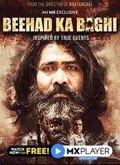 Beehad Ka Baghi – Season 01 [Telugu + Tamil + Hindi]