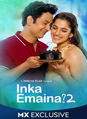 Inka Emaina – Season 01 [Telugu + Tamil]