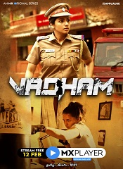 Vadham – Season 01 [Telugu + Tamil + Hindi]