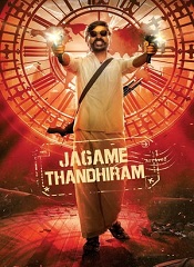 Jagame Thandhiram (Tamil)