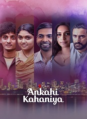 Ankahi Kahaniya [Telugu + Tamil + Hindi + Eng]