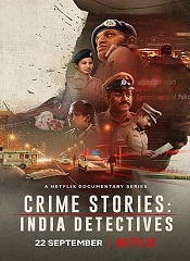 Crime Stories: India Detectives – Season 1 [Telugu + Tamil + Hindi + Kannada + Eng]