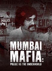 Mumbai Mafia: Police vs the Underworld [Telugu + Tamil + Hindi + Eng]