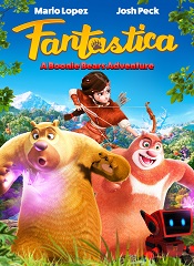 Fantastica: A Boonie Bears Adventure [Telugu + Tamil + Hindi + Eng]